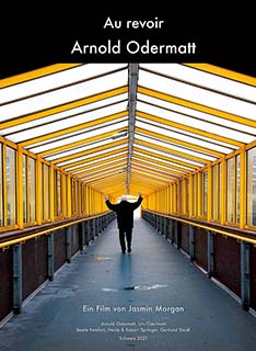 Au revoit, Arnold Odermatt - Ein Film von Jasmin Morgan